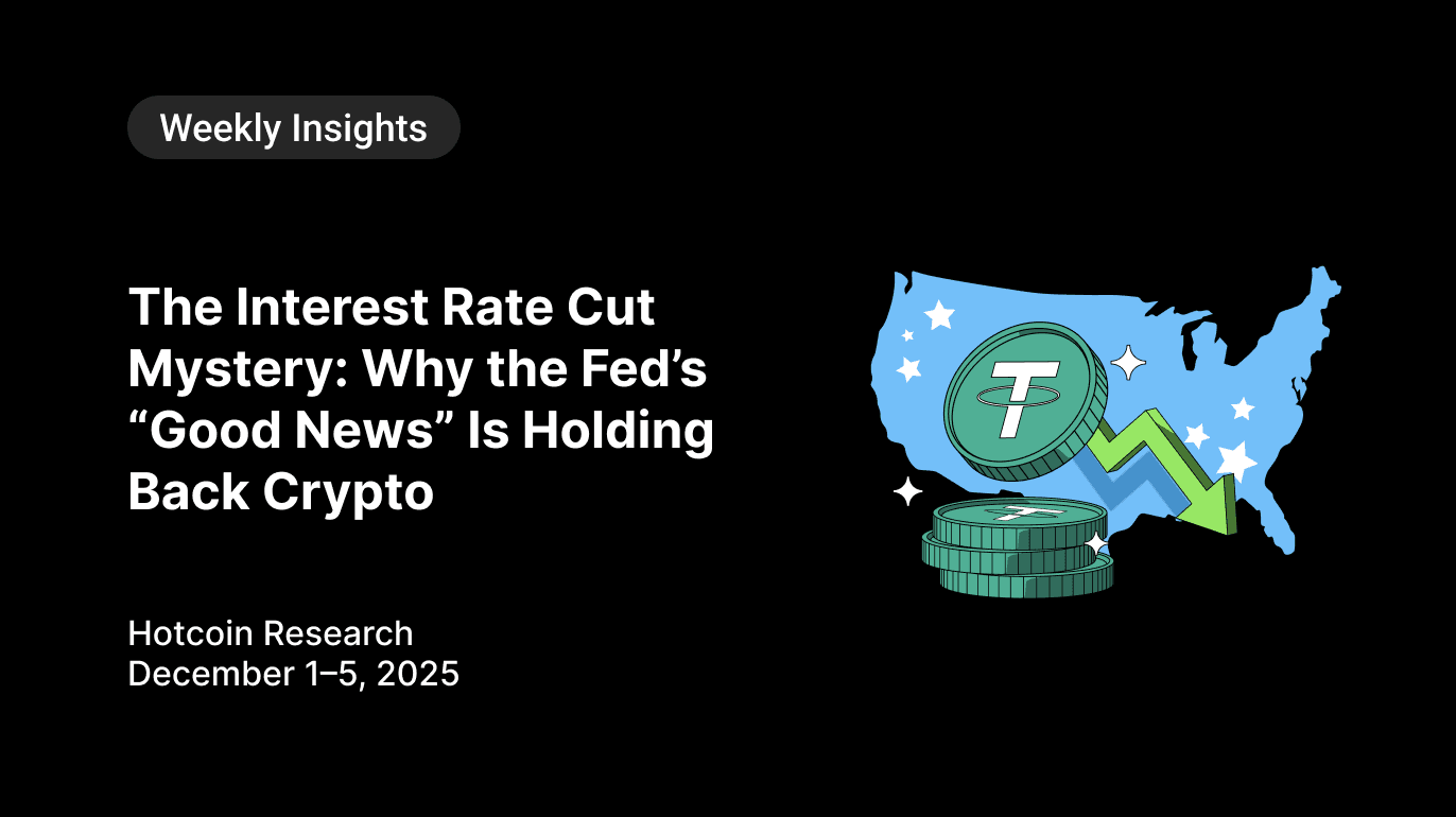 The Interest Rate Cut Mystery: Why the Fed’s “Good News” Is Holding Back Crypto Hotcoin Research | December 8–12, 2025